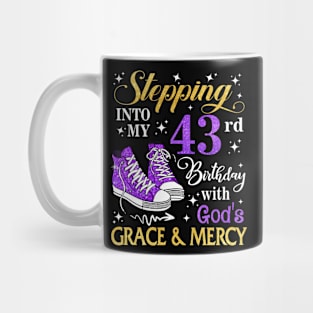 Stepping Into My 43rd Birthday With God's Grace & Mercy Bday Mug